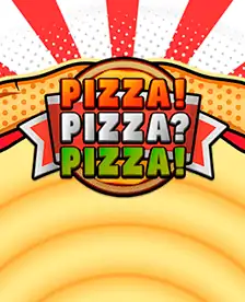 Pizza! Pizza? Pizza!